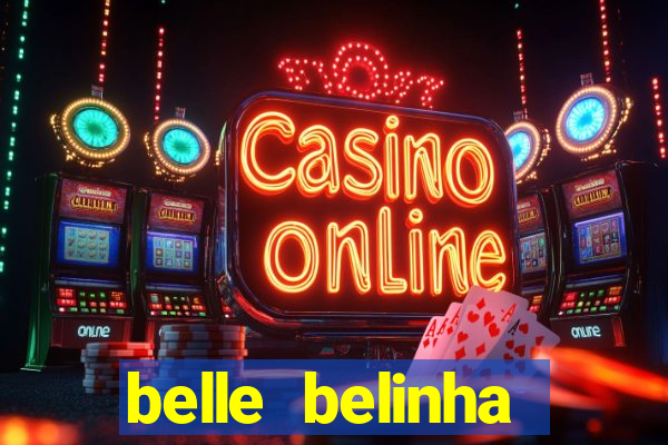 belle belinha videos vazados